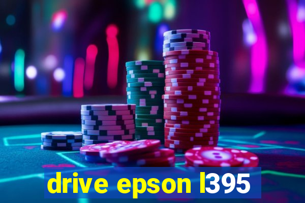 drive epson l395